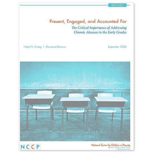 Present, Engaged and Accounted For: The Critical Importance of Addressing Chronic Absence in the Early Grades - Attendance Works